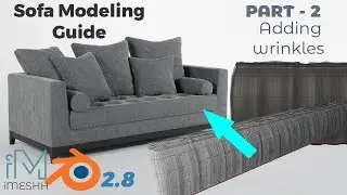 Blender 2.8 Pro Sofa Modeling Guide - Part 2 Wrinkles and creases tutorial