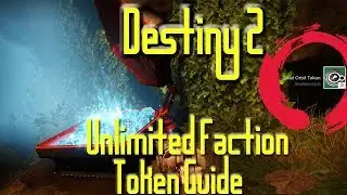 Destiny 2 Unlimited Faction Token Guide!!!!!