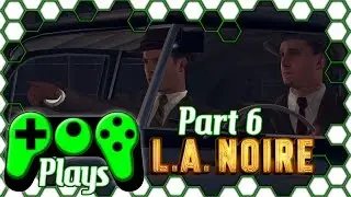 PoP Plays L.A. Noire Part 6 - Fast and Furious