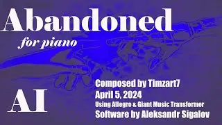 Abandoned -- composed using AI