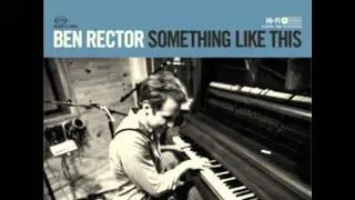 You and Me- Ben Rector All Rights Reserved Ben Rector Music 