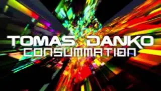 Tomas Danko // Consummation