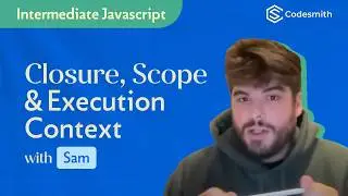 JavaScript the Hard Parts: Closure, Scope & Execution Context