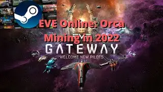 EVE Online: Orca Mining in 2022