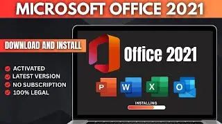 How to Download, Install, and Activate Microsoft Office 2021 for FREE in 2025 (no crack)