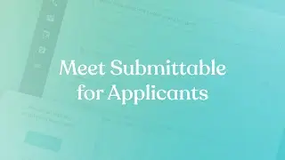 Meet Submittable for Applicants