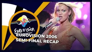 Eurovision 2006 | Semi-Final | RECAP