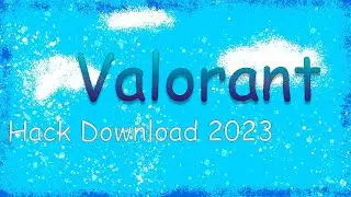 Valorant Hack Download 2023 & How To Get It FREE [WORKING] PC - AIMBOT/WH/ESP (GAMEPLAY)