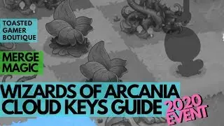 Cloud Keys Guide Merge Magic Wizards Of Arcania 2020 Event • Strategy Tips ☆☆☆
