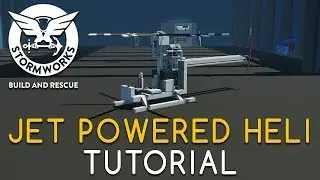 Stormworks Advance Jet Powered Helicopter Tutorial