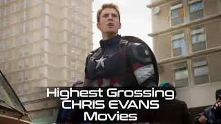 Top 5 Highest Grossing Chris Evans Movies