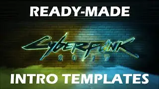 Ready-made Cyberpunk 2077 Intro Templates in After Effects
