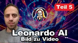 Leonardo AI for Beginners - Image to Video with AI - Motion Image | Tutorial Basic Course Part 5