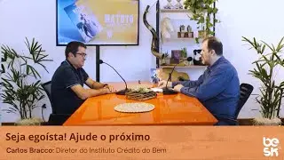 O Matuto Corporativo - Ep. 13 Cap. 17 - Seja egoísta! Ajude o próximo