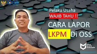 Cara Lapor LKPM di OSS - Bagi Pengusaha Kecil dan Menengah