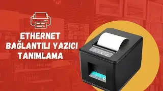 29 -  Adisyo'da Ethernet Bağlantılı Yazıcı Tanımlama
