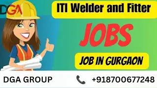 ITI Fitter and Mig Welder and industrial helper for job in Gurgaon