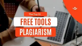 Top 10 Free Plagiarism Tools