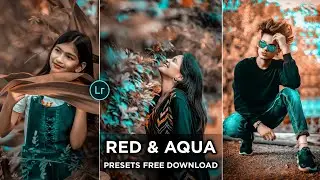 lightroom red and aqua presets download | free preset download | lr photo editing 2023