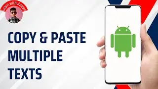 How to Copy and Paste Multiple Text on Android Phone
