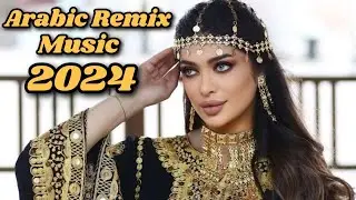 HİT ARABİC REMİX MUSİC 2024🔥أغاني الريمكس العربية🔥АРАБСКИЕ РЕМИКСЫ,ПЕСНИ,ХИТЫ❤️2024❤️
