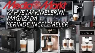 Mediamarkt da satılan kahve makinelerine hızlı tur yaptım. Siz hangisini kullanıyorsunuz?