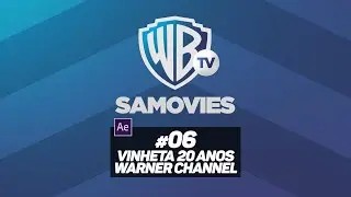 #06 After Effects: Vinheta Warner Channel 20 Anos