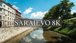 SARAJEVO 8K | TIMELAPSES