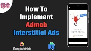 How to add Admob Interstitial Ads Android Studio 2021 | How To Implement Interstitial Ads | Hindi