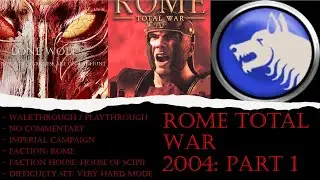 Rome: Total War 2004: Steam PC (Walkthrough) (no Commentary) (Very Hard) Scipii Part 1