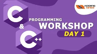 C & C++ Programming Workshop | Day 1 | Koding Kings