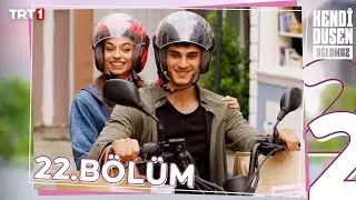 Kendi Düşen Ağlamaz 22. Bölüm 