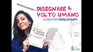 Disegnare il volto umano: una guida per principianti