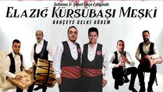 Bahçeye Gelki Görem -   Şehmuz & Şenol Çaça  ( Elazığ Kürsü Başı Meşki)