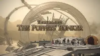 FFXIV Shadowbringers - The Puppets' Bunker 24 Man Raid Patch Day