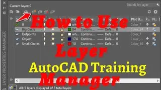 How to Create Layers on AutoCAD | Layer Property Manager.