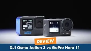 GoPro Hero 11 vs DJI Osmo Action 3: Which Action Camera is the Best for You?