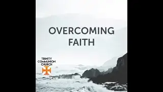 Apostle Harry Jackson - Overcoming Faith   Sermon August 20 2023