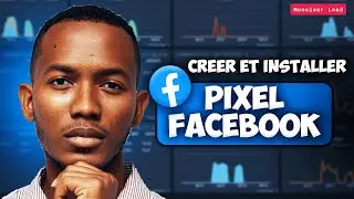 Comment CRÉER et INSTALLER le Pixel Facebook en 2024 ? (Meta Ads)