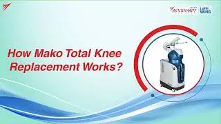 How Mako Total Knee Replacement Works