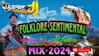 Folklore Sentimental mix 2024 🇪🇨🇪🇨#folkloremix2024 #folklore #Folkloresentimental #2024folklore