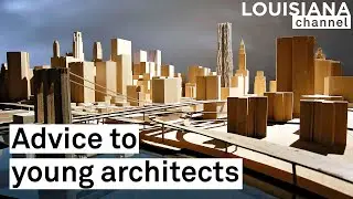 “Empathy is a superpower in architecture” | 10 architects share their advice | Louisiana Channel