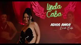 Linda Caba - Adiós Amor