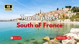 “South of France Travel Guide: The Ultimate top 10 Destinations Revealed!”