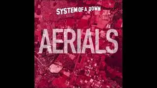 System Of A Down - Aerials