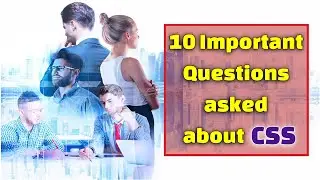 Frequently asked questions about CSS | CSS | FAQs Series