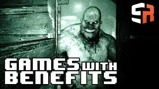 Games With Benefits - Outlast