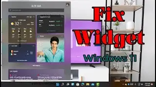 Fix Windows 11 Widgets | Easy Fix Widget blank Show | How To Fix Widget Windows 11