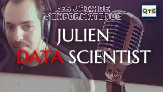 Julien – Data Scientist – Les voix de l'informatique #7