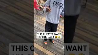 HE IS FIGHTING TO GET HIS GIRLFRIEND BACK AFTER GETTING CAUGHT CHEATING 